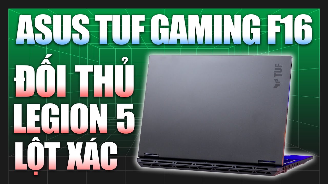 Đánh giá Asus TUF Gaming F16: 