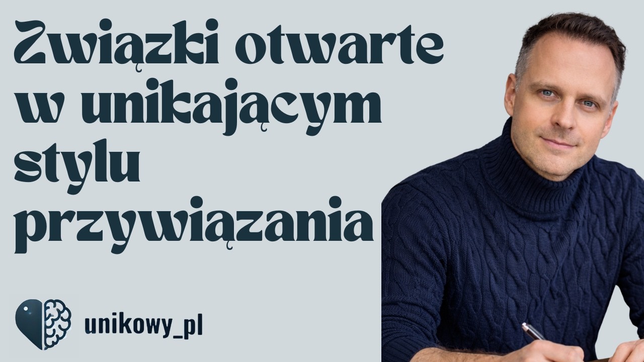 Związki otwarte w unikającym stylu przywiązania FWB i situationship
