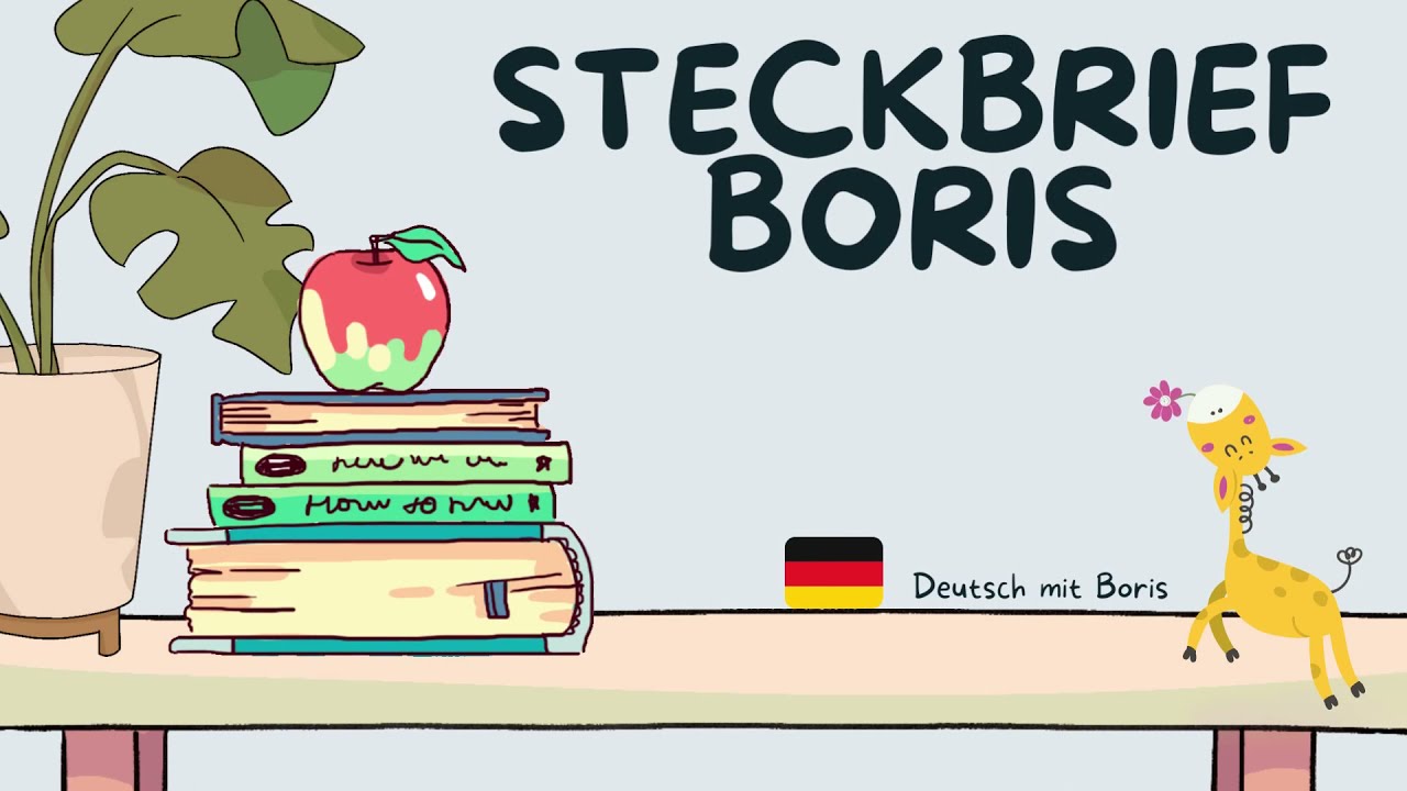 Steckbrief Boris📃- Deutsch mit Boris🦒🇩🇪