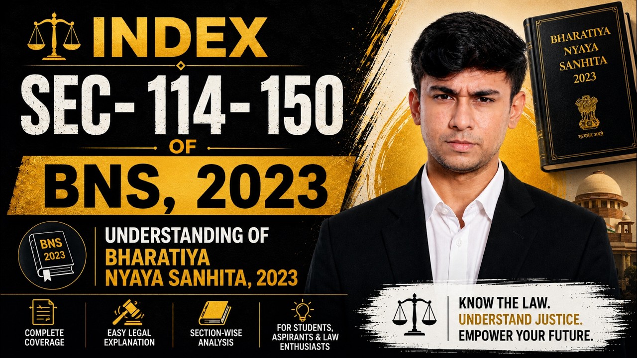 Index | Sec- 114- 150 of BNS, 2023 | Understanding of Bharatiya Nyaya Sanhita, 2023 |