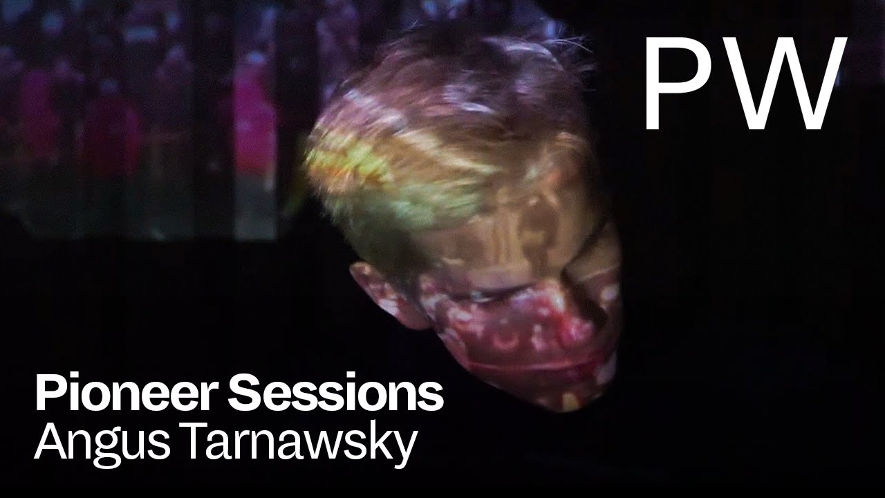 Angus Tarnawsky | Pioneer Sessions