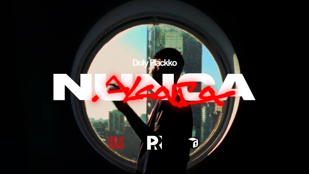 Doly Flackko, Emirsito - Nunca Alcanza (Video Oficial)