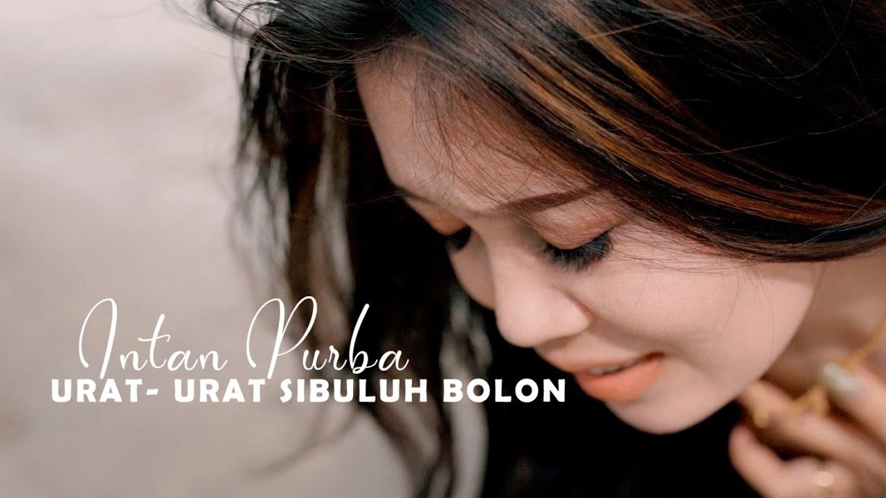 LAGU SIMALUNGUN TERBARU URAT-URAT SIBULUH BOLON || INTAN PURBA ||CIPT.SYAHNAN SITEPU