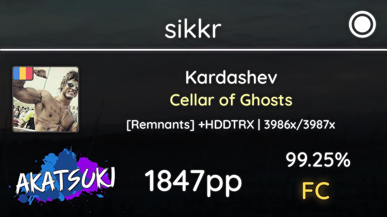 [13.33⭐] Relax | sikkr | Kardashev - Cellar of Ghosts [Remnants] +HDDTRX 99.25% 1847pp FC