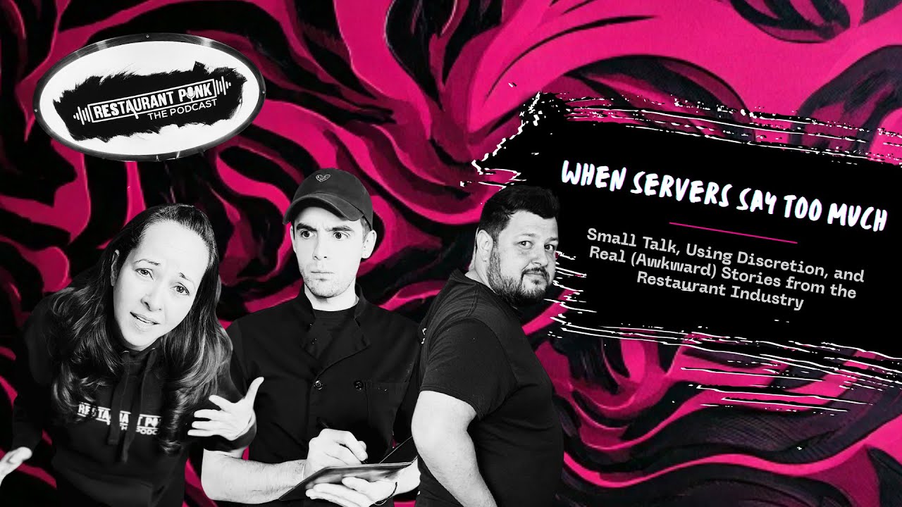 When Servers Say Too Much: Small Talk, Using Discretion & Real Stories From the Restaurant Industry