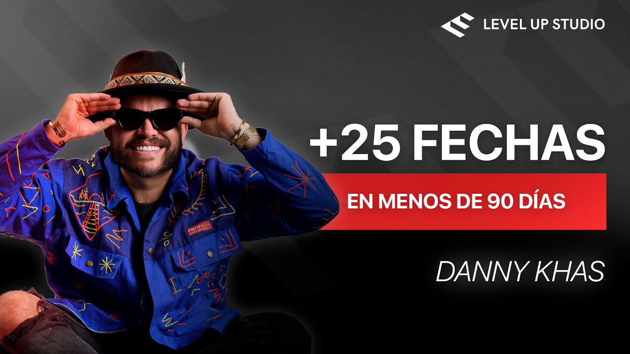 +25 Fechas en 90 Días  | Caso de Éxito - Danny Khas