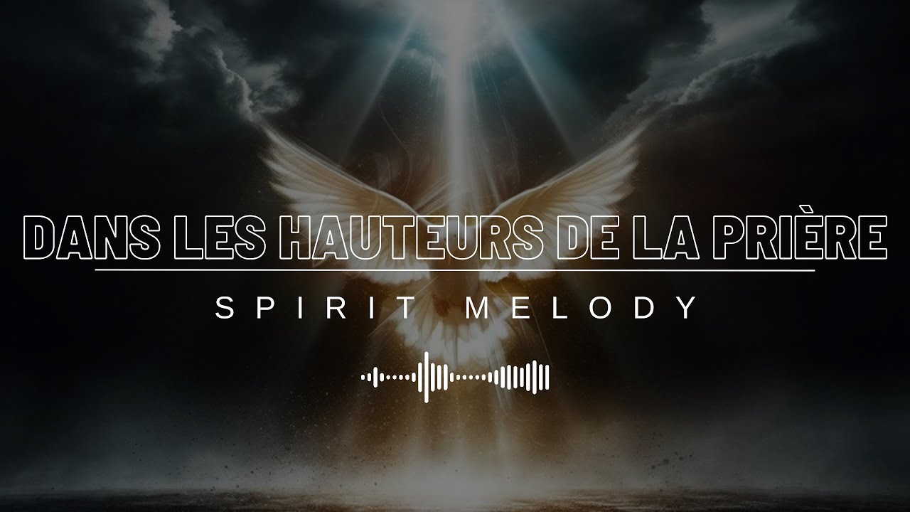 IN THE HEIGHTS OF PRAYER / Spirit Melody - Prayer instrumental (DIMENSION)