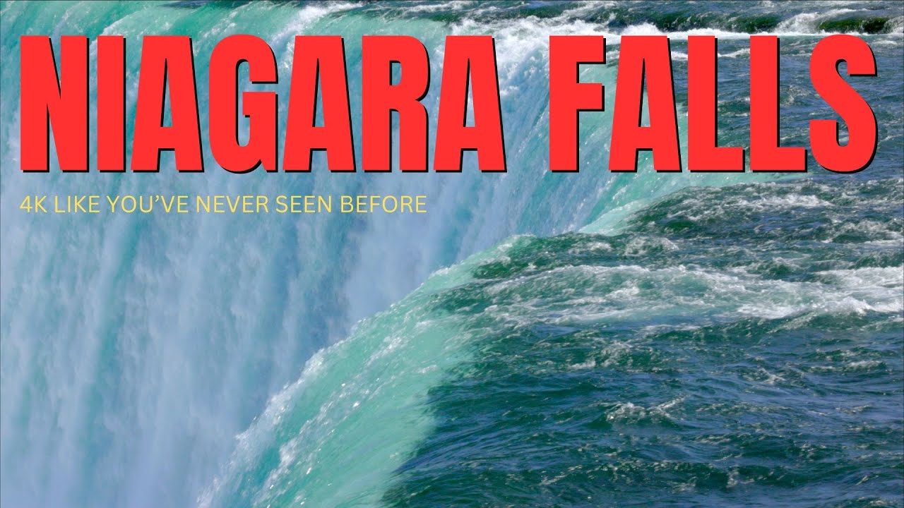 Niagara Falls up Close and Raw Power in 4K