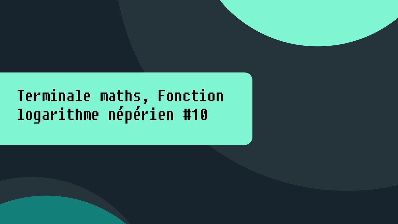 (TERMINALE)(MATHS) Fonction logarithme népérien (10) Limite avec des croissances comparées