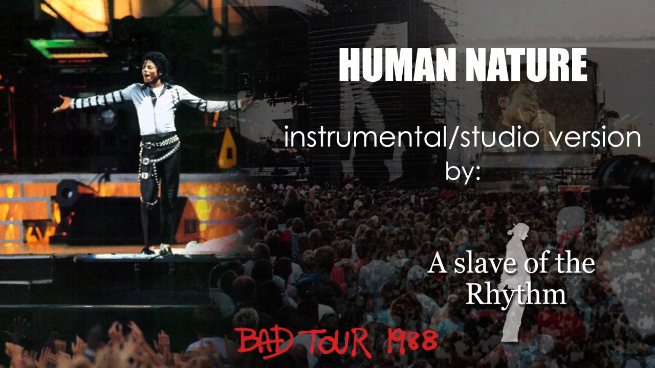 Michael Jackson | Human nature - BAD World Tour - instrumental/studio version