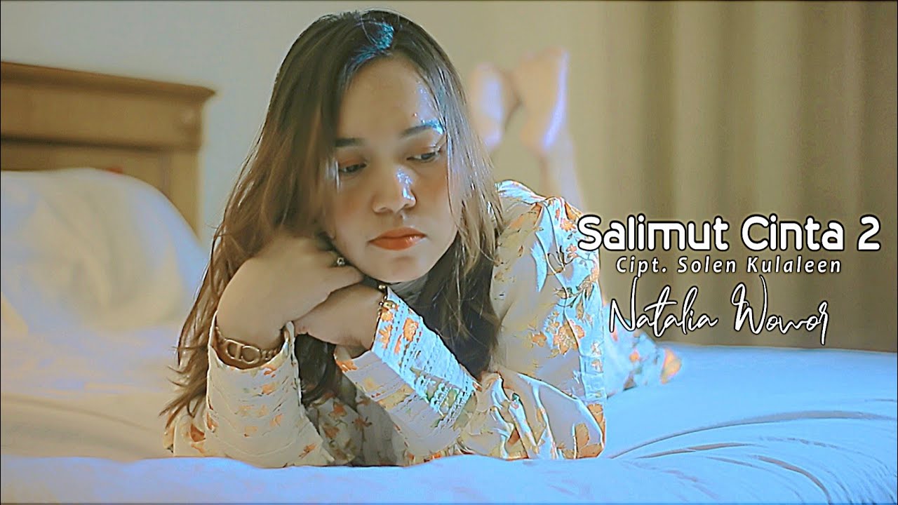 Natalia Wowor - SALIMUT CINTA 2 (Official Music Video)