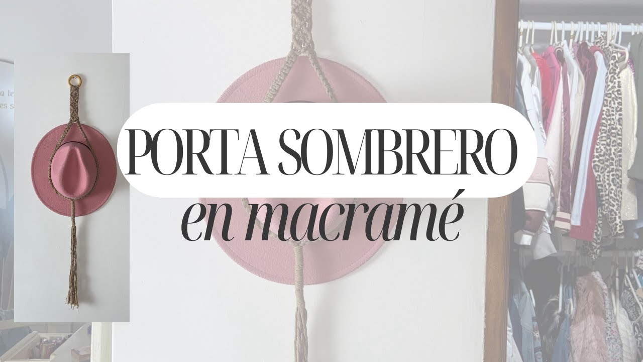 Porta sombreros en macramé/ Sujetador para sombreros  de Pared / Paso a paso/Tefaoquendo