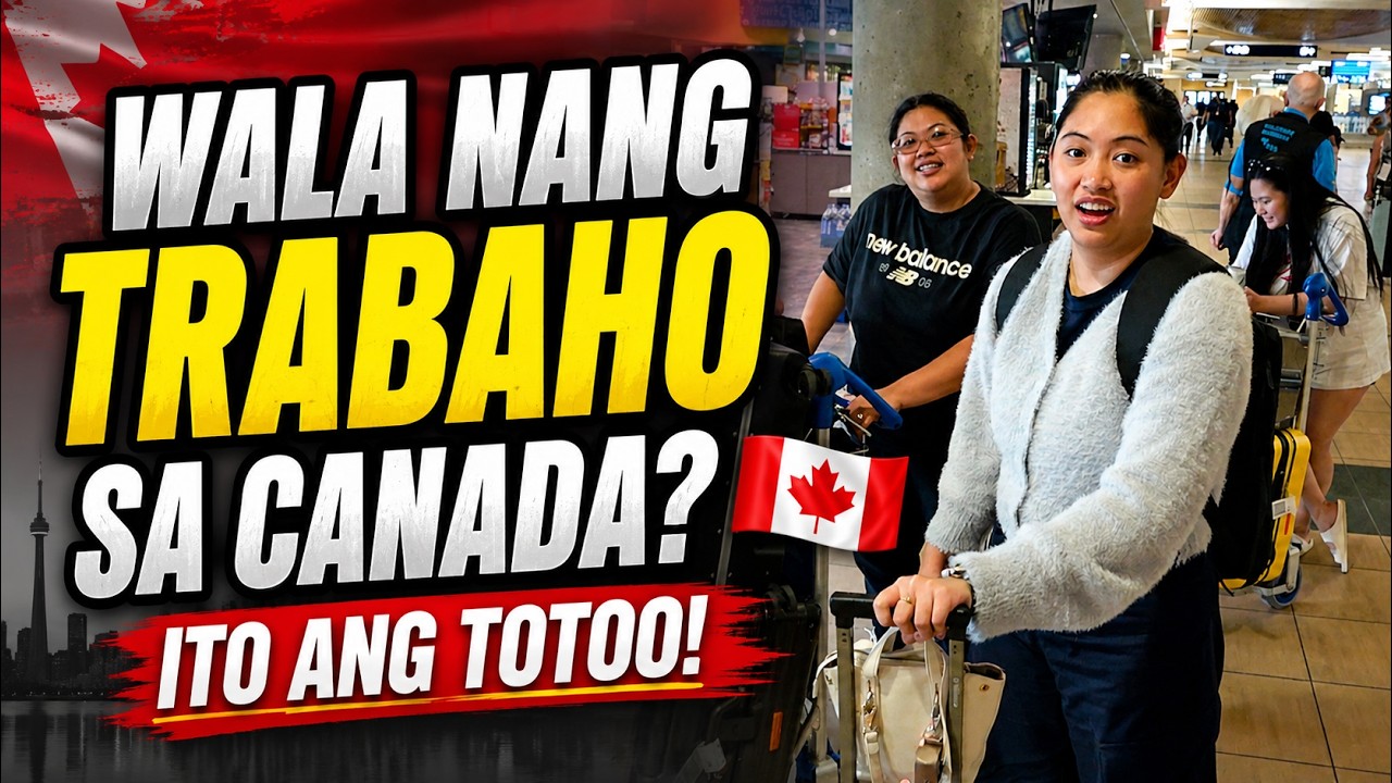 WALA NANG TRABAHO SA CANADA? 🇨🇦 ITO ANG TOTOO!