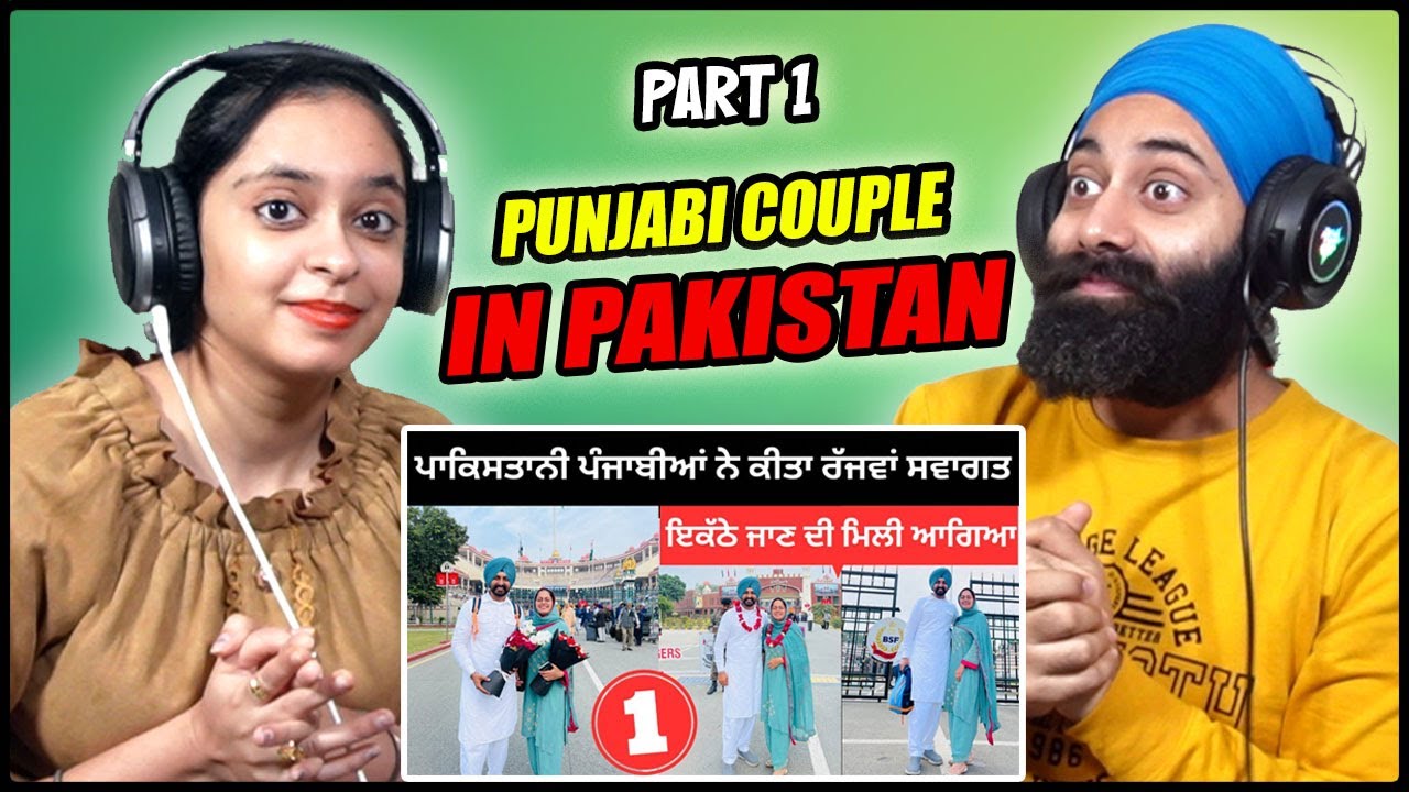 Punjabi Travel Couple in Pakistan | Indian Reaction | PunjabiReel TV
