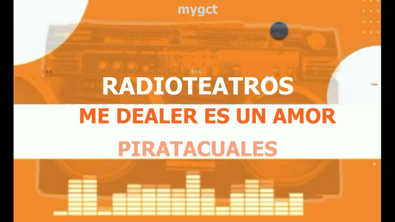 Cuál Es? RadioTeatros Me Dealer Es Un Amor