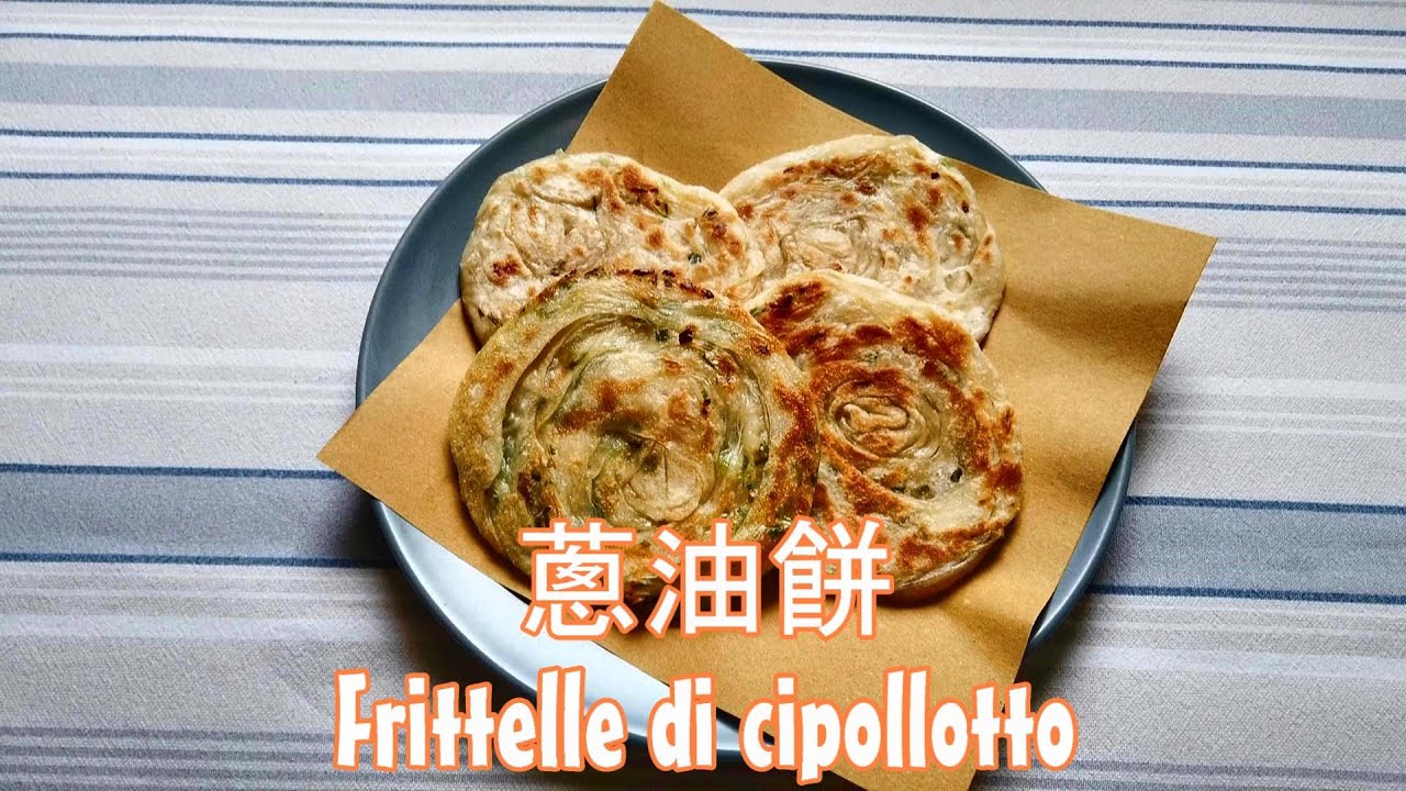[Ricetta cinese] Frittelle di cipollotto 蔥油餅 | Daisy Mora Italia