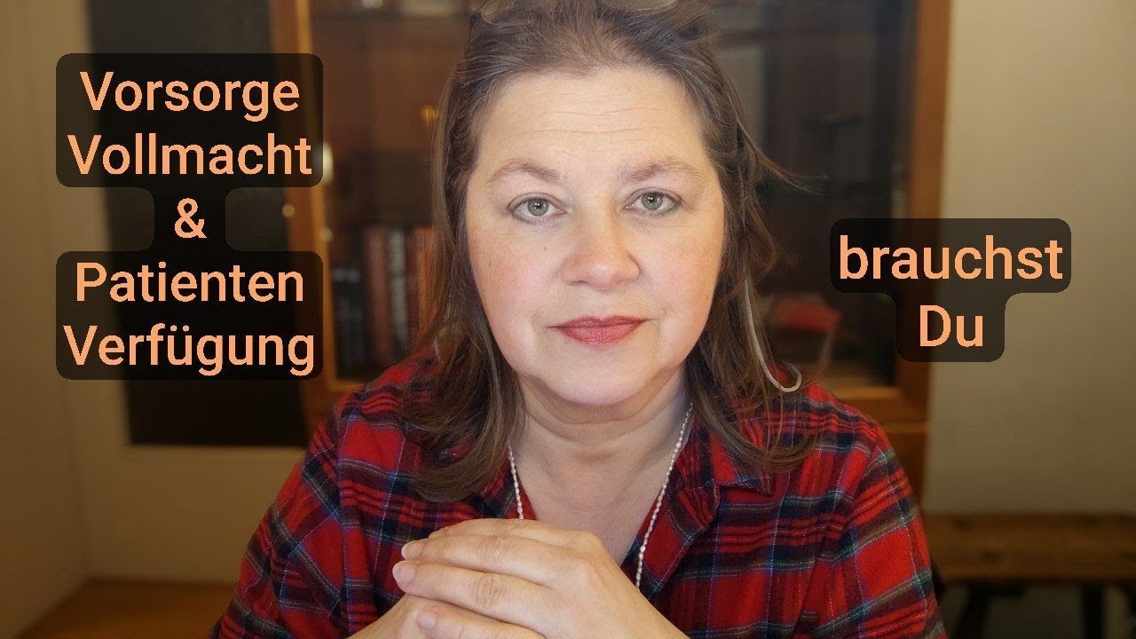 General- /Vorsorgevollmacht & Patientenverfügung sind wichtig. Cornelia Budde 71