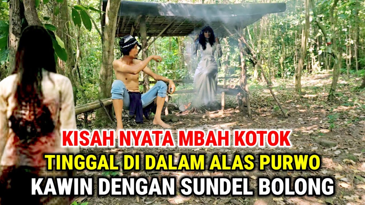 Ngeri !! Kisah Nyata Mbah Kotok Puluhan Tahun Hidup Di Alas Purwo Menikah Dengan Sundel Bolong