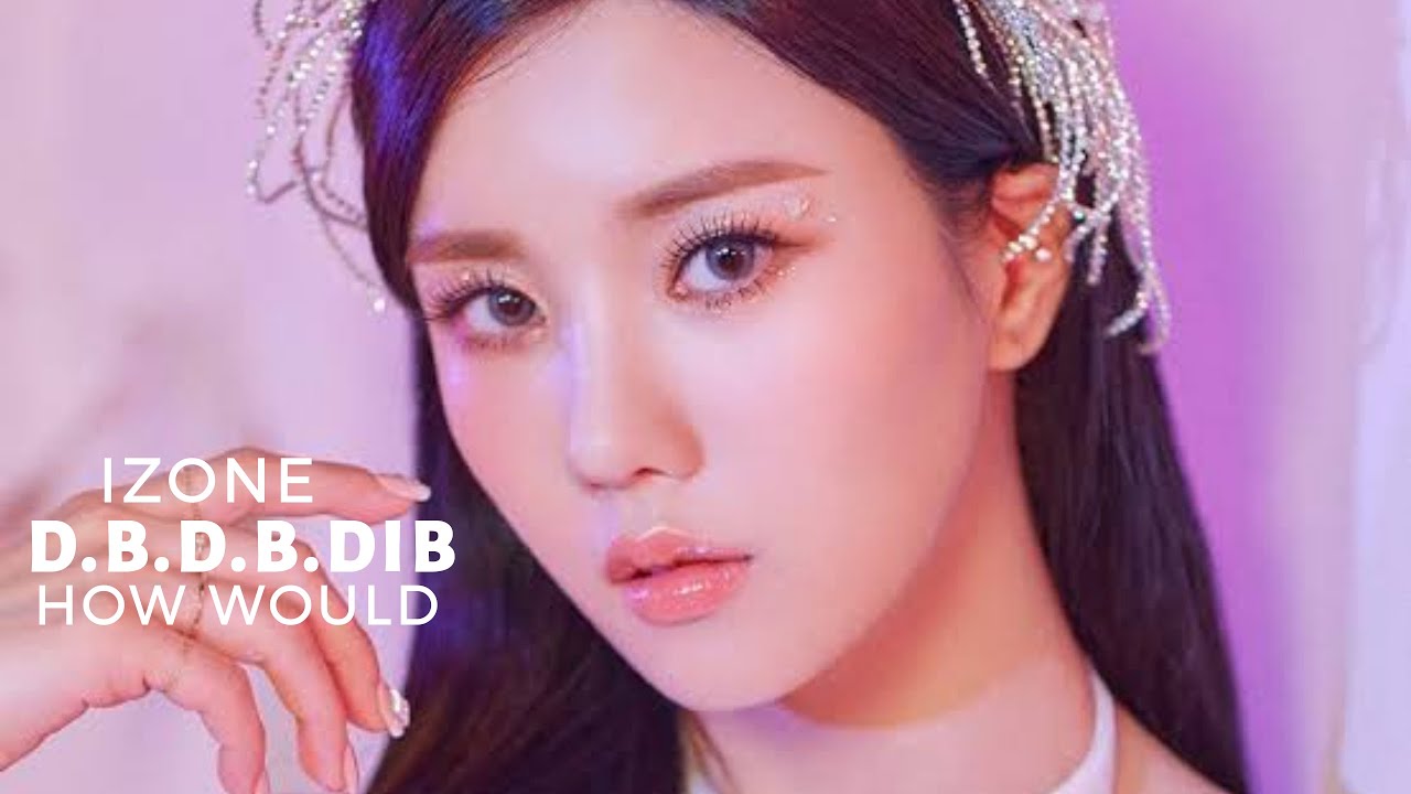 How would IZONE/IZ*ONE Sing "D.B.D.B.DIB" by SATURDAY (Line Distribution)