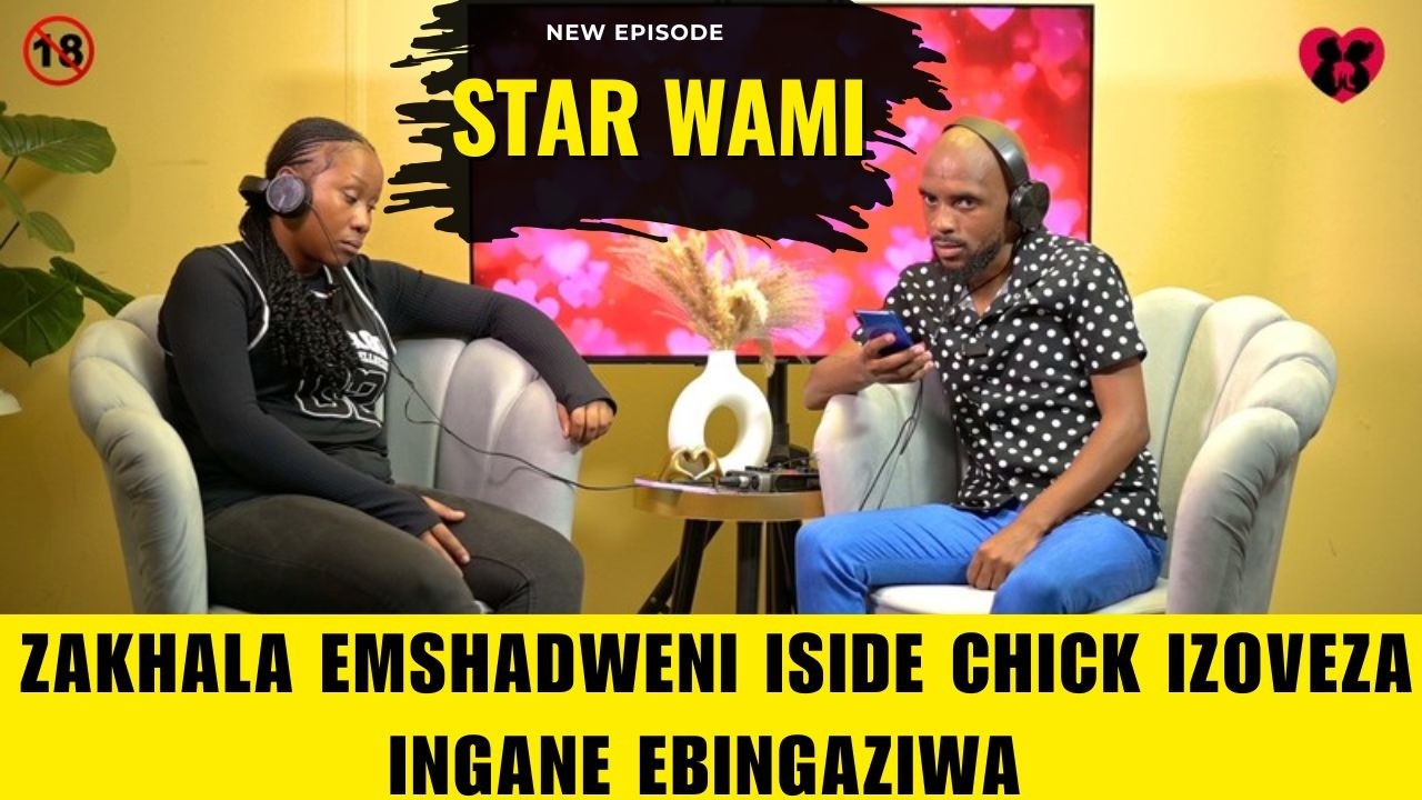 UPHELILE UMSHADO WENDODA EBIFIHLE INGANE EYIZALE NGAPHANDLE KOMSHADO -  STAR WAMI EPISODE 1