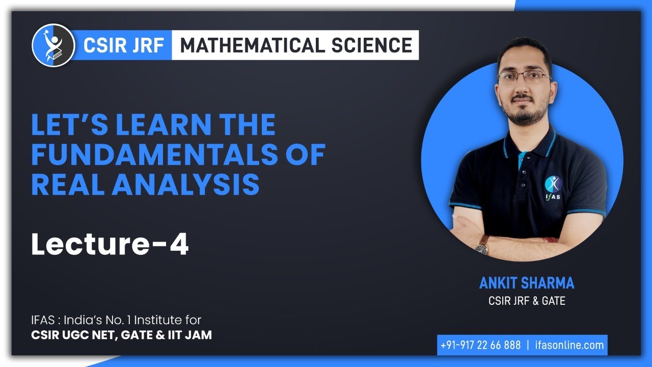 Let's Learn Fundamental Of Real Analysis | L4 | IFAS