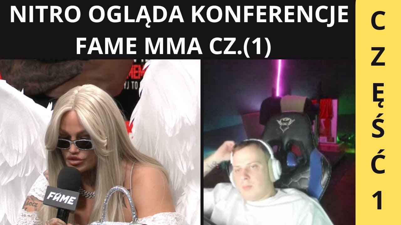 NITRO OGLĄDA KONFERENCJE FAME MMA 28 *1 CZĘŚĆ.