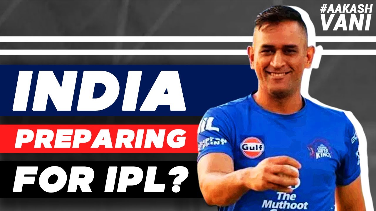 Has INDIA started PREPARING for IPL 2020? | #AakashVani | IPL News