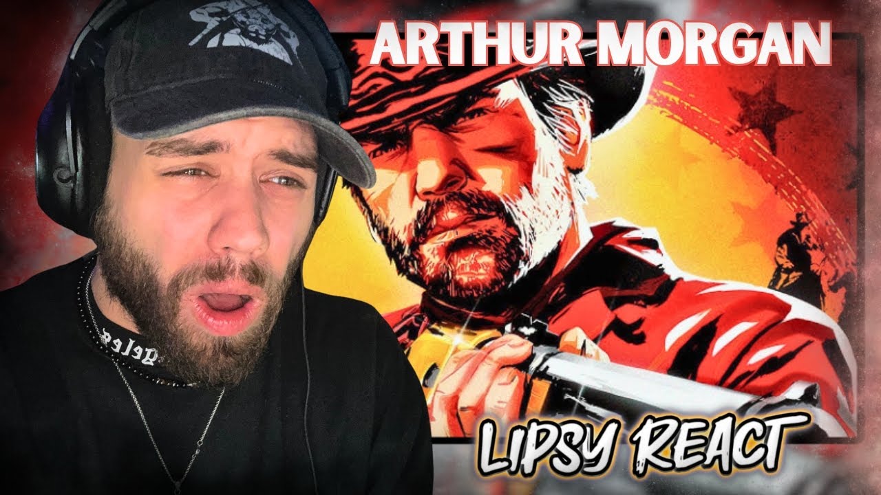 Lipsy React! | Arthur Morgan (Red Dead Redemption 2) - 