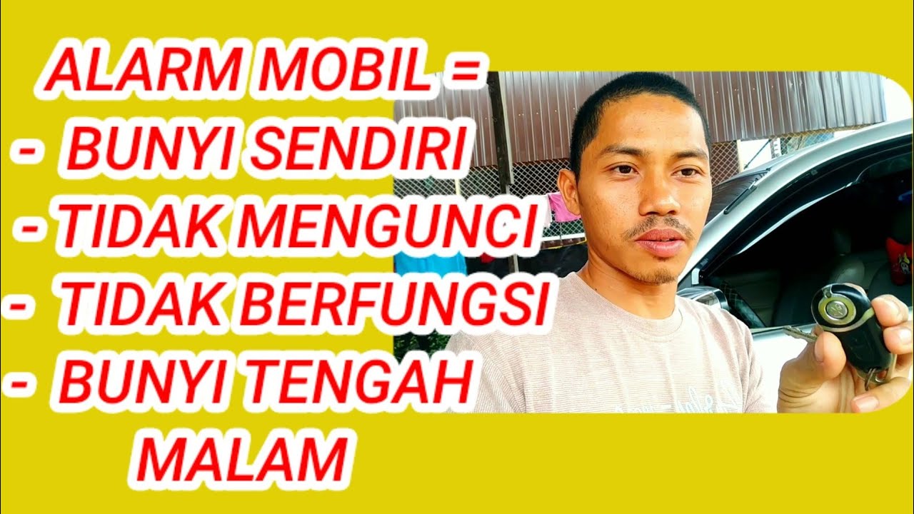 Masalah2 Alarm Mobil dan cara mengatasinya
