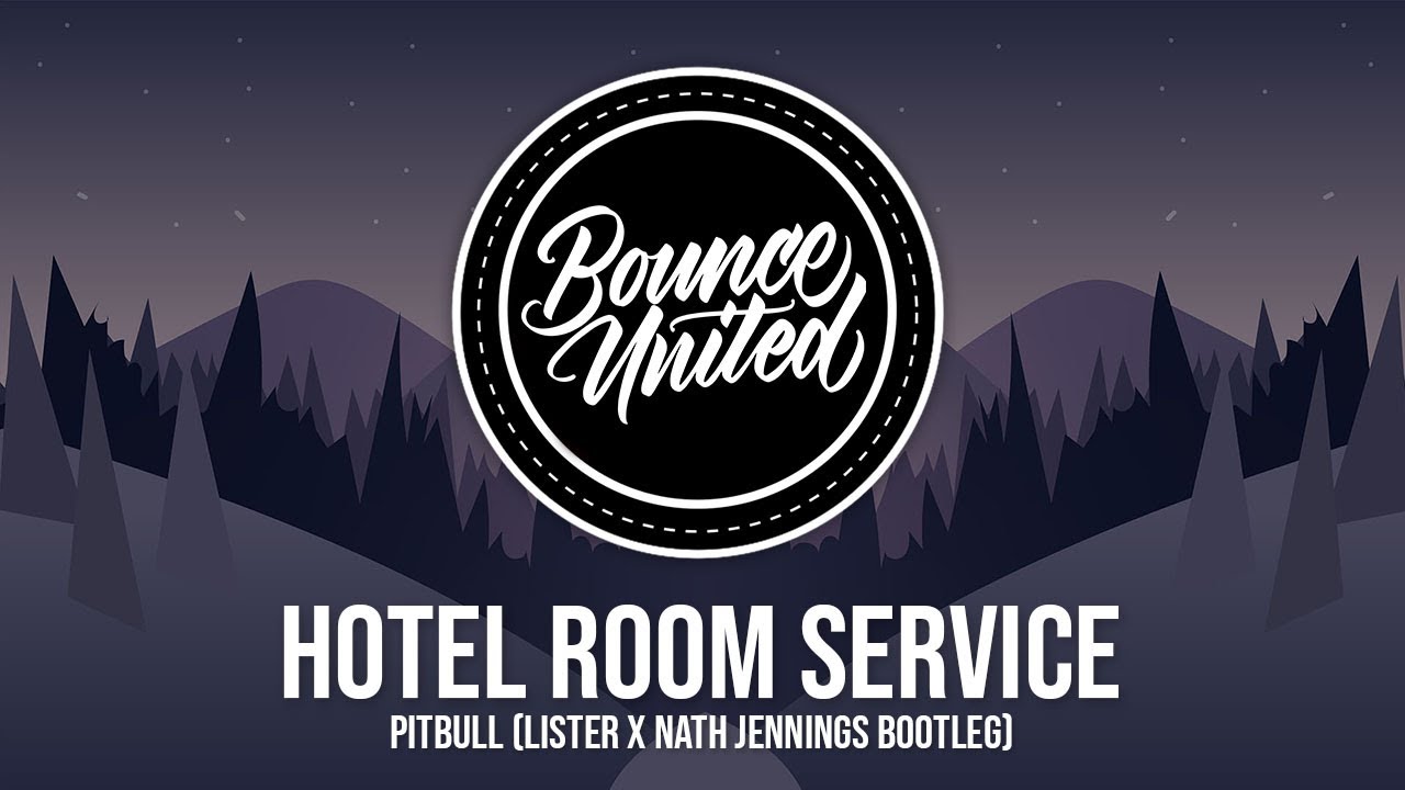 Pitbull - Hotel Room Service (Lister x Nath Jennings Bootleg)