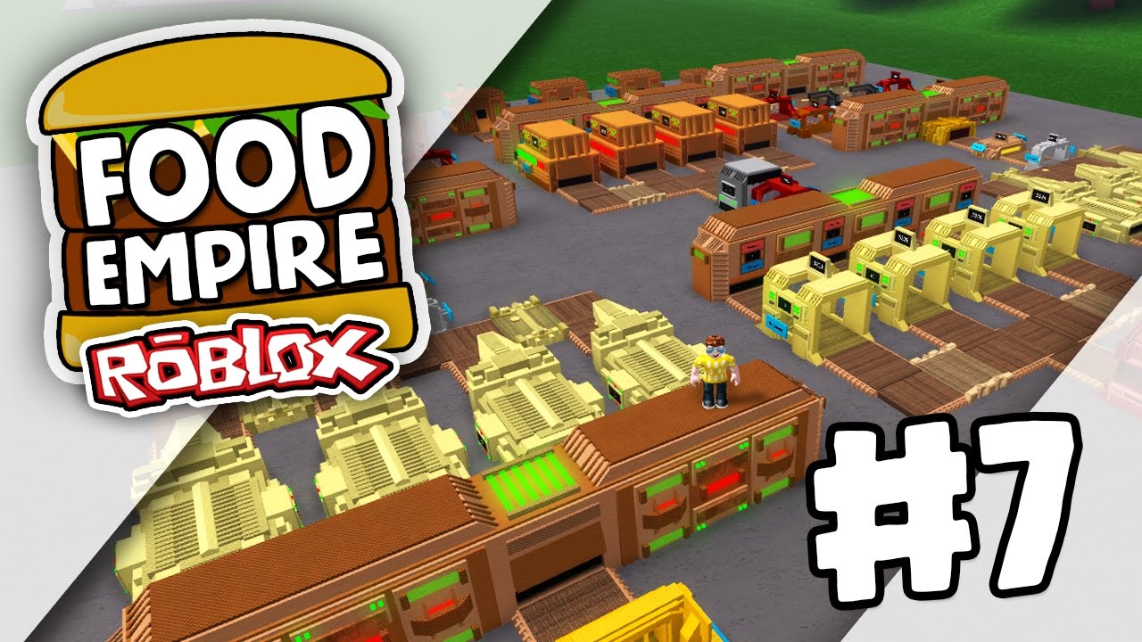 Food Empire #7 - ЛУЧШАЯ КОНСТРУКЦИЯ В ИСТОРИИ (Roblox Food Empire)