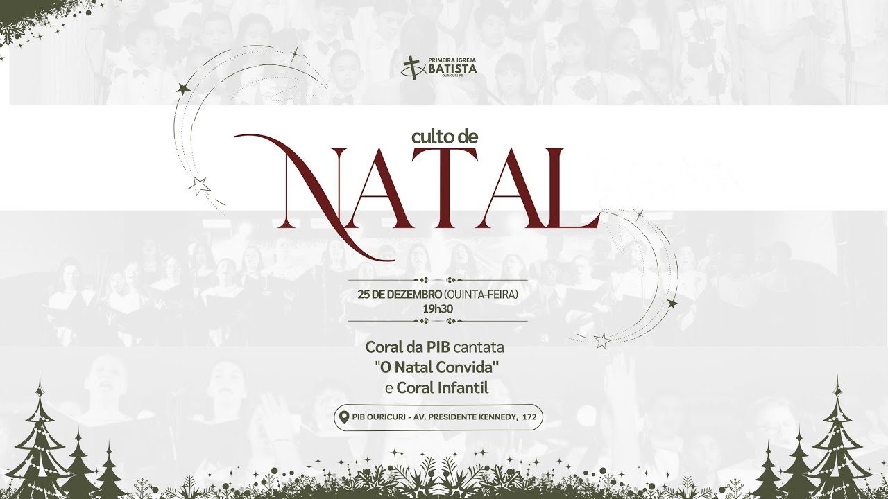 1ª IGREJA BATISTA DE OURICURI-PE | CULTO DE NATAL | DIA 25/12 | 19:30H