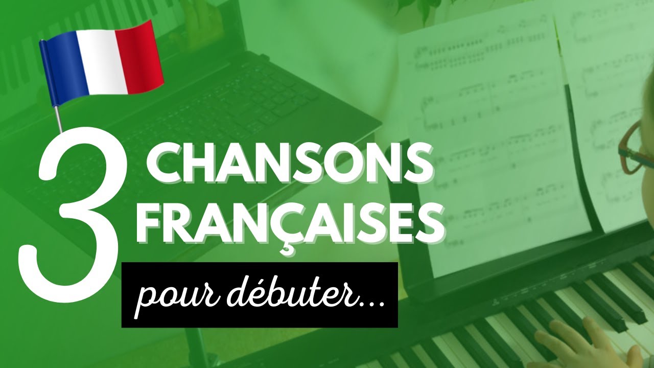 🇫🇷 Joue ces 3 chansons françaises délicieuses au piano 🇫🇷