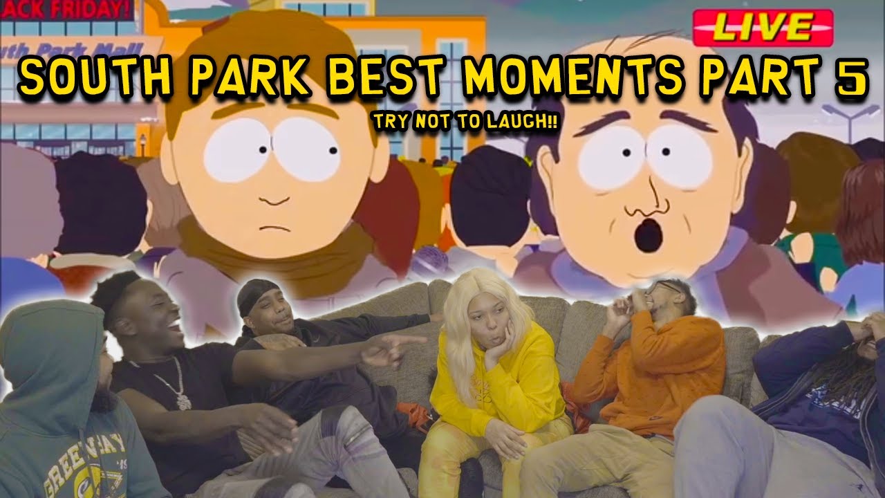 TRY NOT TO LAUGH - South Park Best Moments Part 5  - REACTION