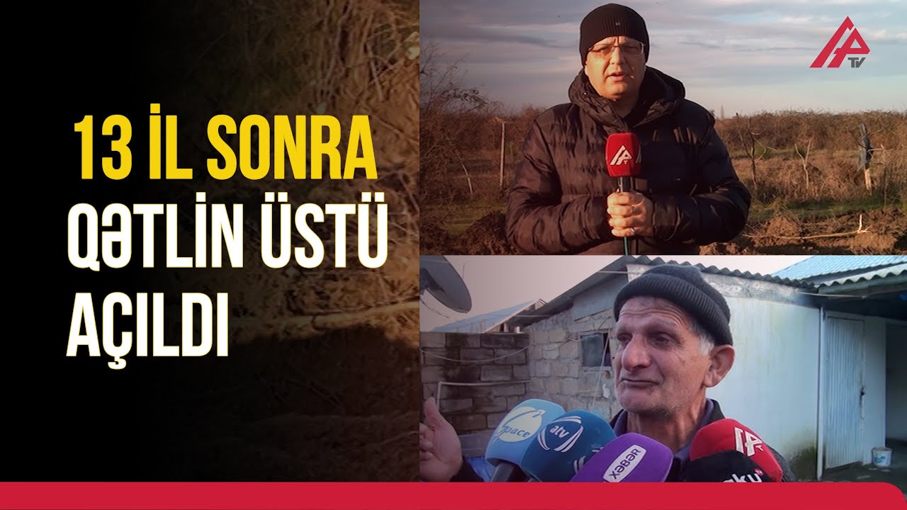 İtkin kimi axtarılırdı, qətlə yetirildiyi məlum oldu | APA TV