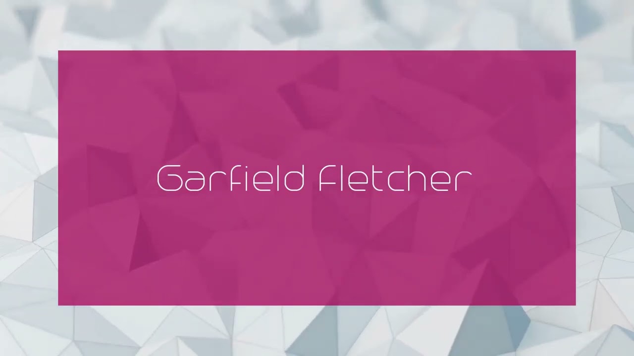 Garfield Fletcher - appearance