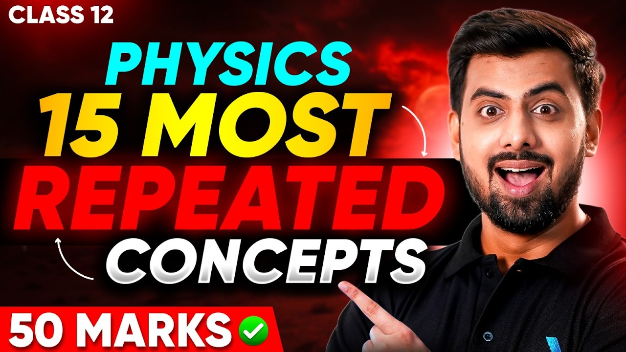 Class 12 Physics | 15 Most REPEATED Concept| Tushar Sir | Infinity Learn #class12 #infinitylearn