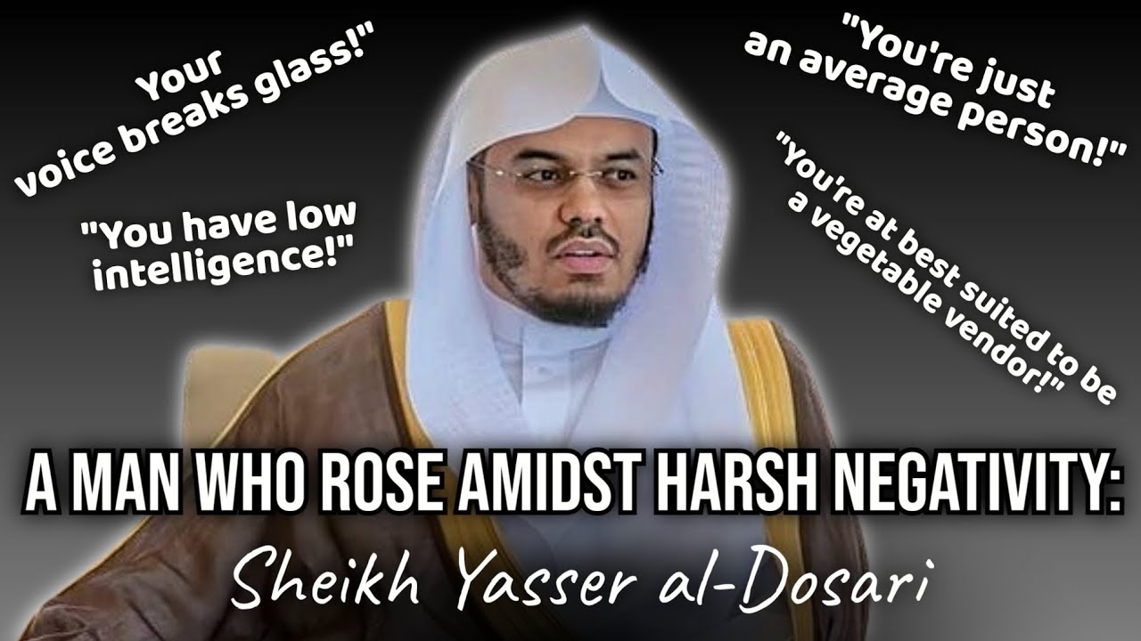 He Rose Amidst Harshness & Negativity | Sheikh Yasser al-Dosari | #ياسر_الدوسري