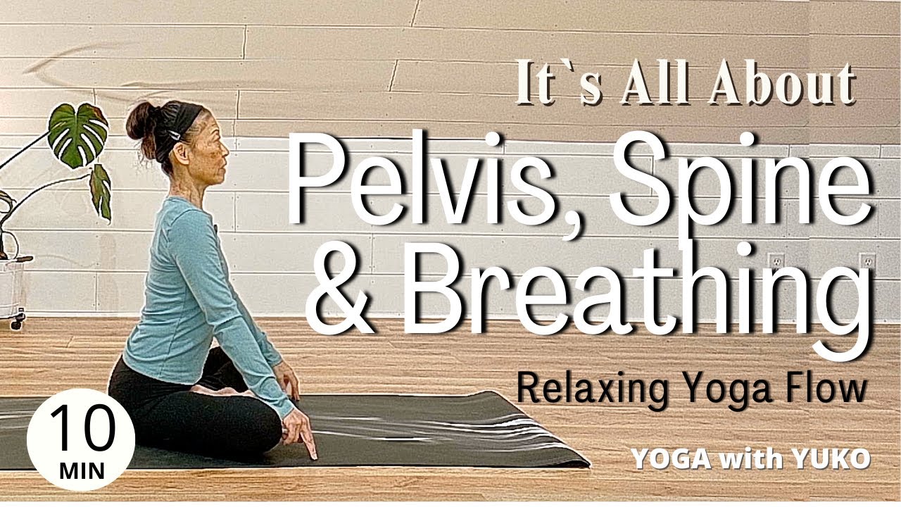 [It's all about Pelvis, Spine and Breathing] Yoga for Balancing Nervous Systems