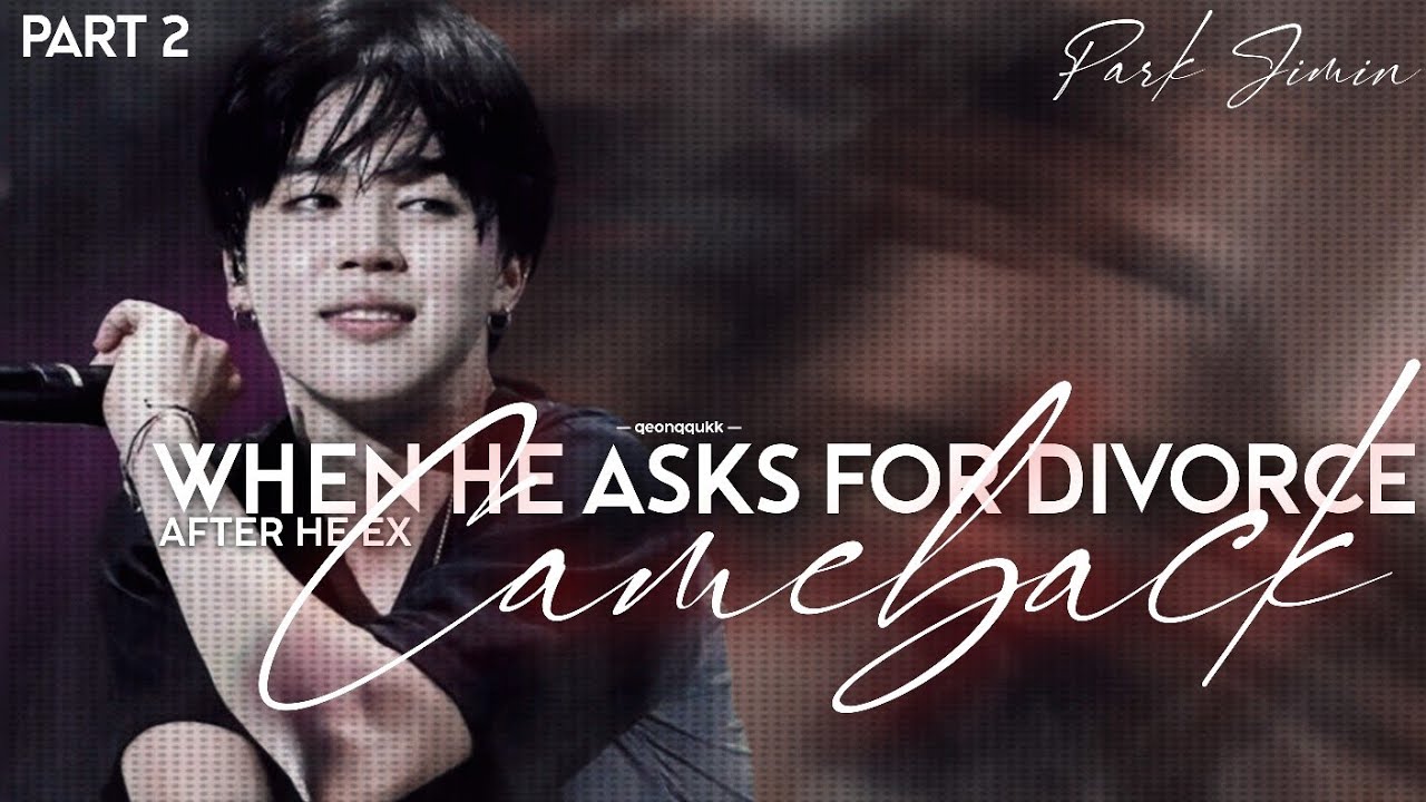 When He Asks For Divorce After His Ex Cameback || Jimin FF || Oneshot