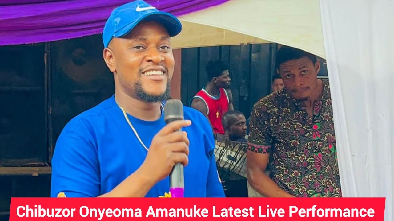 Chibuzor Onyeoma Amanuke Latest Live Performance 