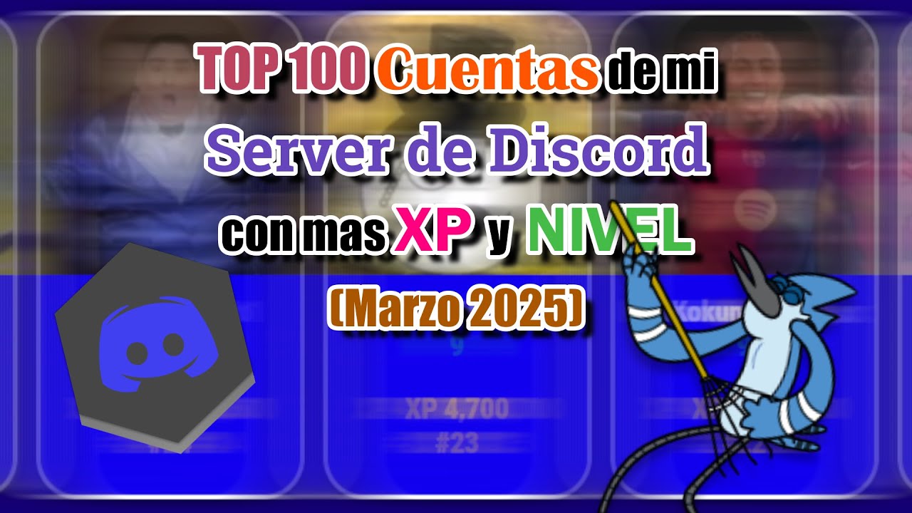 Top 100 Cuentas de mi Servidor de Discord con mas NIVEL y XP || Marzo 2025