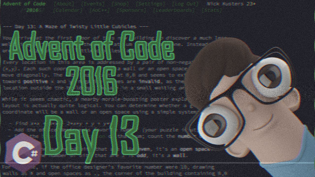 Advent of Code 2016 - Day 13 - A Maze of Twisty Little Cubicles [C#]