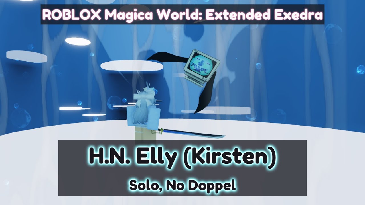 【ROBLOX Magica World】H.N. Elly (Kirsten) Boss Battle