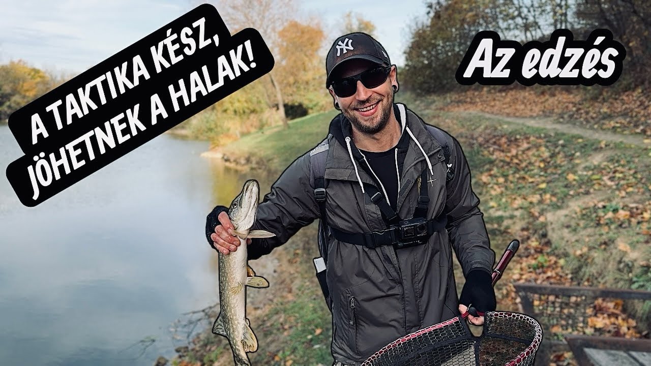 EGY JÓ HORGÁSZAT ÉS EGY ROSSZ EDZÉS