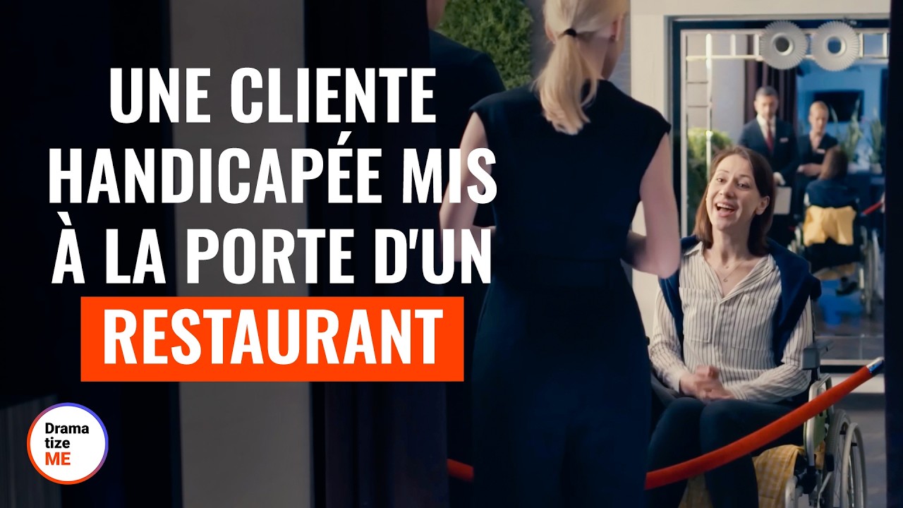 UNE CLIENTE HANDICAPÉE MIS À LA PORTE D'UN RESTAURANT