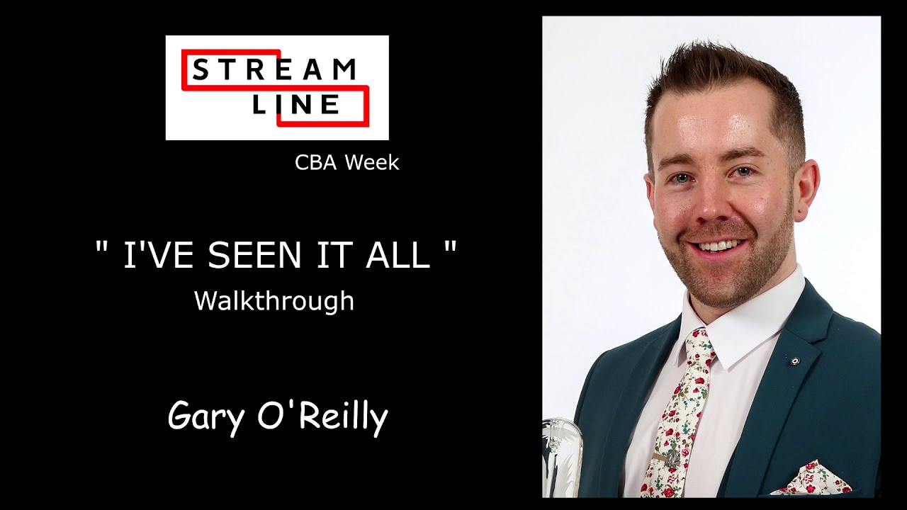 I'VE SEEN IT ALL LINEDANCE WALKTHROUGH (GARY O'REILLY) STREAMLINE