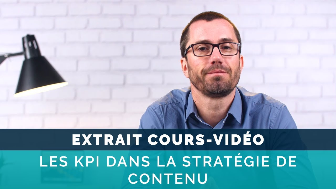 Les KPI dans la strat&eacute;gie de contenu - Extrait de cours vid&eacute;o Digital Campus Live