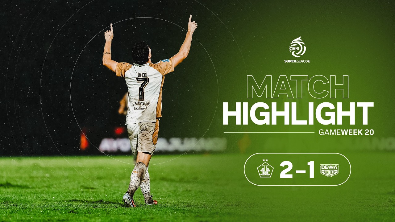 MATCH HIGHLIGHTS | PERSIK KEDIRI VS DEWA UNITED BANTEN FC | 2-1 | BRI SUPER LEAGUE