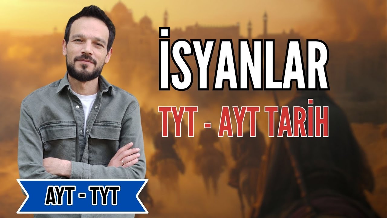 Türk tarihinde en önemli isyanlar TYT AYT Tarih